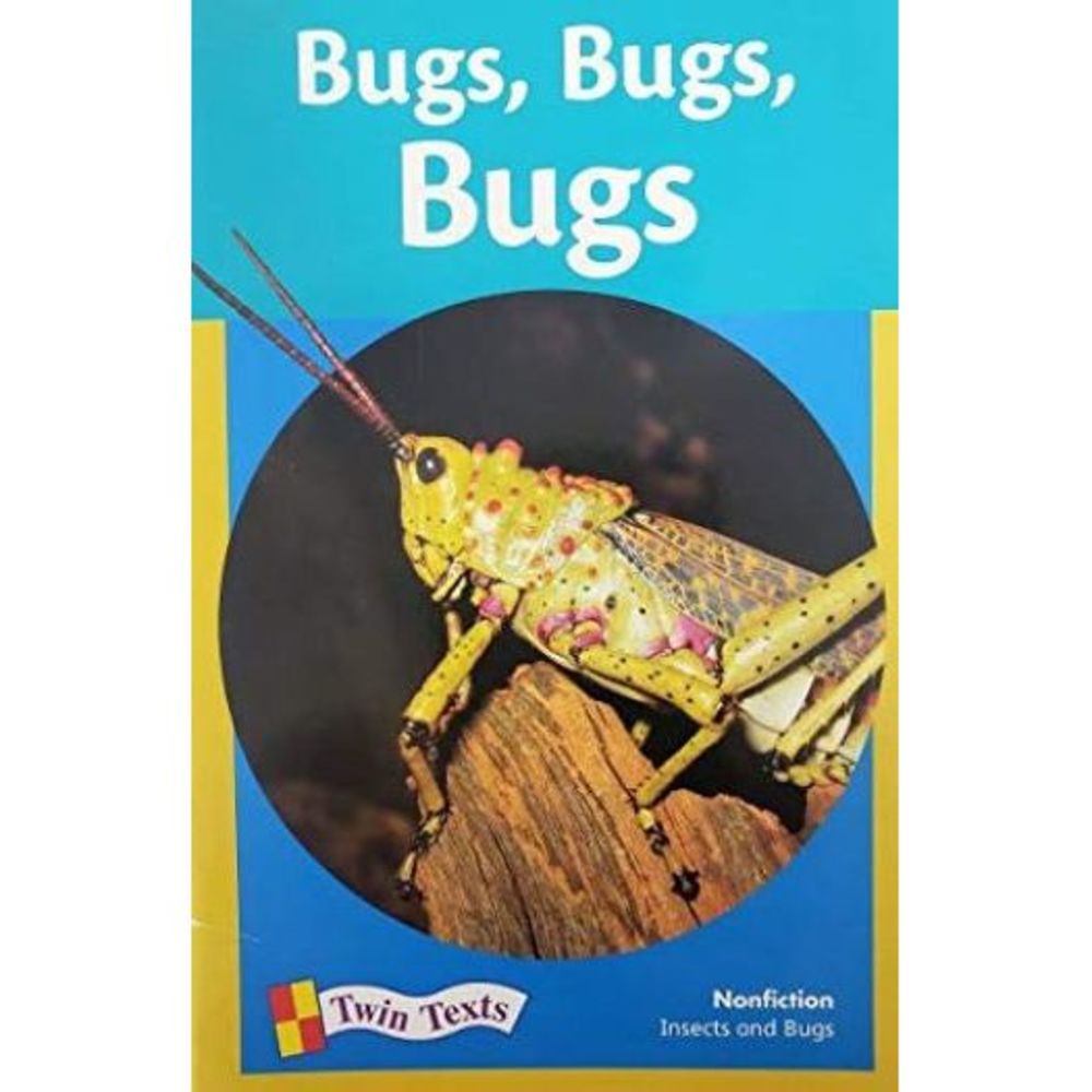 Bugs, Bugs, Bugs (Twin Texts, Nonfiction Insects and Bugs) (Paperback)